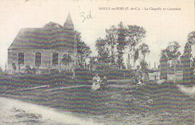 chapelle du cimetière de Sailly-au-Bois avant la guerre 1914-1918 ;Elle avait alors un clocheton.