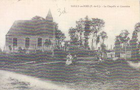 la chapelle du cimetière de Sailly-au-Bois avant la guerre chapelle du cimetière de Sailly-au-Bois avant la guerre 1914-1918 ;Elle avait alors un clocheton.